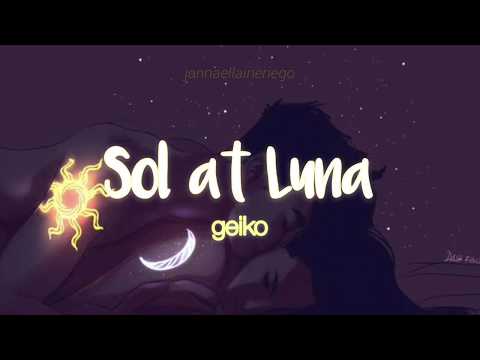sol at luna - full lyrics video || song by Geiko