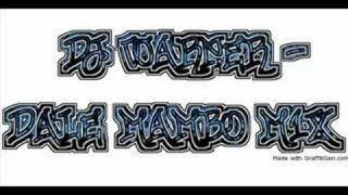 Dj Warner y Dj Motion - Dale Mambo mix