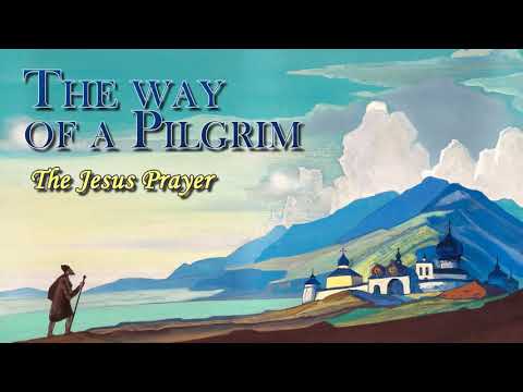 Textbook for Prayer Class: The way of a Pilgrim.