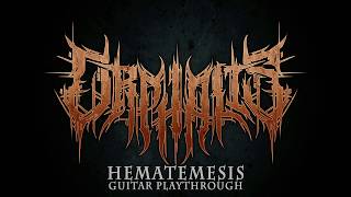 Orphalis - Hematemesis Guitar Playthrough