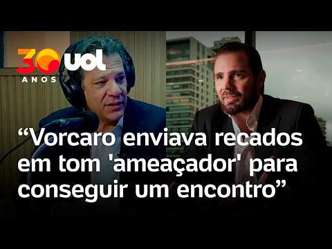 Haddad diz que Vorcaro, do Master, enviava recados em tom ‘ameaçador’ para conseguir uma audiência