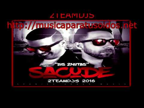 Los 2Notas   Sacude 2Teamdjs 2016