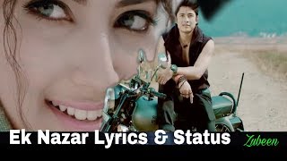 Ek Nazar | Zubeen Garg | Ek Nazar Lyrics | WhatsApp Status | Teri Woh Ek Nazar