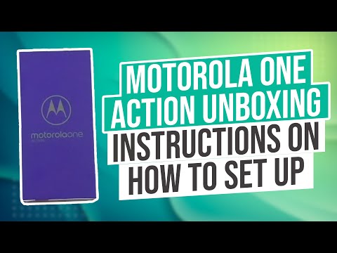 Motorola One Action Unboxing, instructions on how to set up, Quick review
