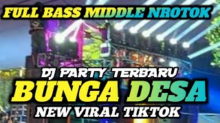 Download lagu SOUND HOREG ‼️DJ BUNGA DESA - MIDDLE NROTOK FULL BASS TERBARU  mp3