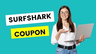 Surfshark Coupon Code 2025 for Massive Discount