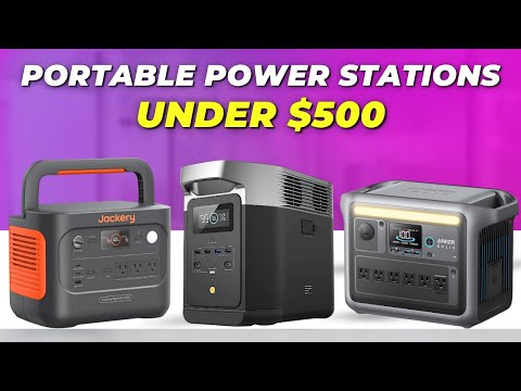 Best Portable Power Stations Under 500$ | Which One Should You Buy?