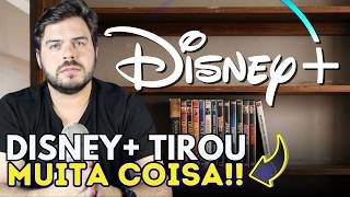 DISNEY PLUS TIROU MUITOS FILMES!! CLÁSSICOS SAÍRAM! E AGORA?