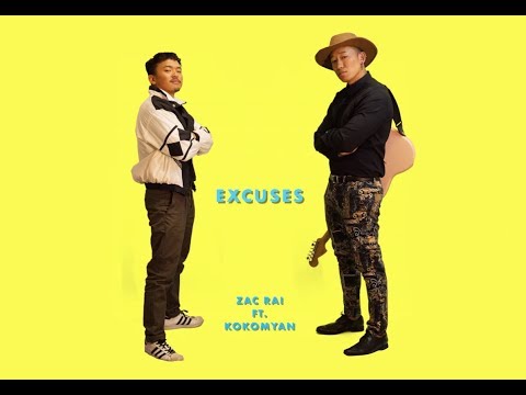 EXCUSES - Zac Rai ft Kokomyan (OFFICIAL MUSIC VIDEO)