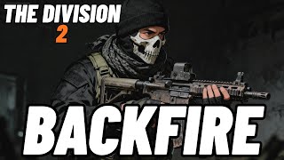 THE BACKFIRE IS INSANE 🔥🔥 - 100% HAZARD PROTECTION - THE DIVISION 2