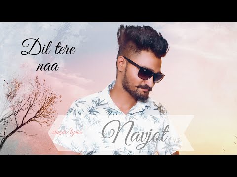 Dil Tere Naa