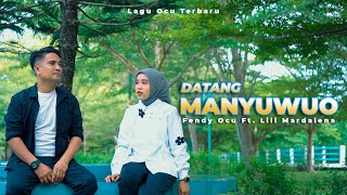 Download lagu FENDY OCU Ft. LILI MARDALENA ||DATANG MANYUWUO || LAGU DANGDUT OCU TERBARU || MUSIC VIDEO mp3 Download lagu FENDY OCU Ft. LILI MARDALENA ||DATANG MANYUWUO || LAGU DANGDUT OCU TERBARU || MUSIC VIDEO mp3