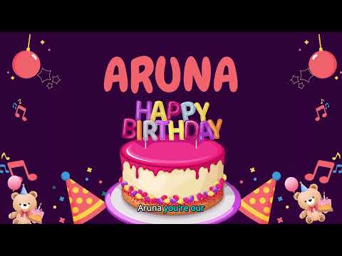 Happy Birthday Aruna 🎂 - Special Birthday song for Aruna (4K)