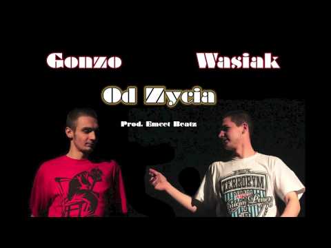 11. Wasiak - Od Życia (feat. Gonzo) (prod. EmcetBeatz)