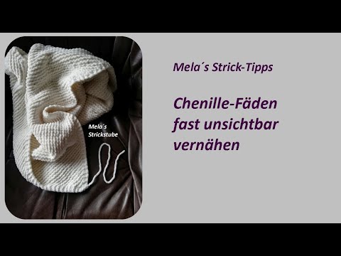 Chenille-Fäden fast unsichtbar vernähen