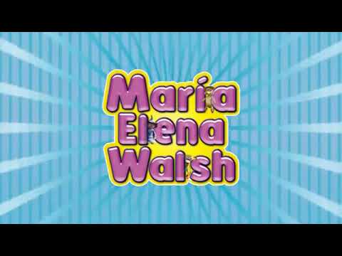 Las Canciones de María Elena Walsh - Mix Enganchados Infantiles