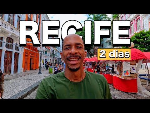 WHAT TO DO IN RECIFE IN 2 DAYS