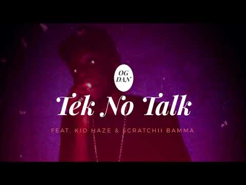 OG Dan - Tek No Talk (Kid Haze & Scratchii Bamma) [I.V.M.Records 2018]