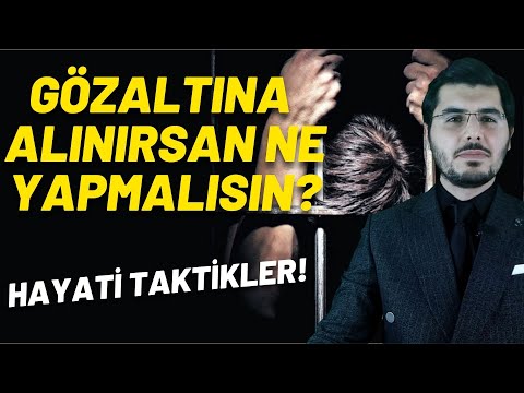 Gözaltına Alınırsanız Ne Yapmalısınız? Haklarınız Nelerdir?