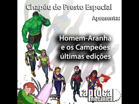 Chapéu do Presto Especial - Homem-Aranha e os Campeões: últimas edições