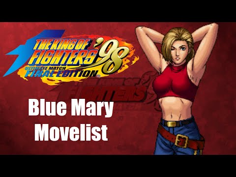 Blue Mary Movelist [The King of Fighters '98 Ultimate Match Final Edition]