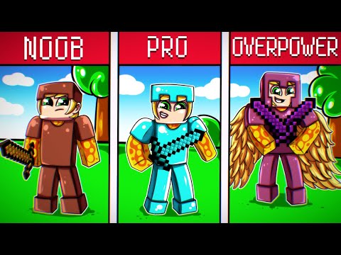 NOOB, PRO, OVERPOWER EVERY MINUTE I GET STRONGER IN MINECRAFT