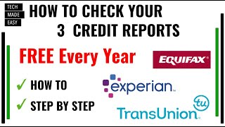 HOW TO Check your 3 Credit Reports Every Year for FREE Step by Step