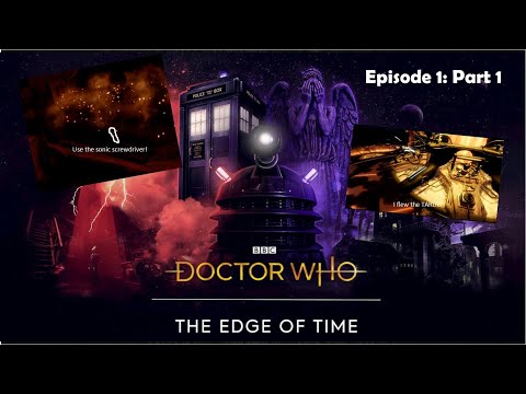 I FLEW THE TARDIS - Doctor Who: The Edge of Time VR #1 Part 1