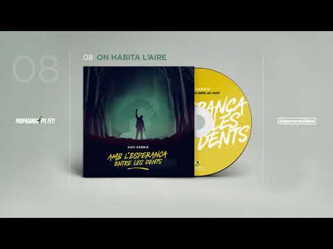 XAVI SARRIÀ - On habita l'aire (2017)