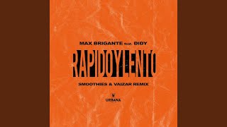 Rapido y Lento (Smoothies & Vaizar Remix)