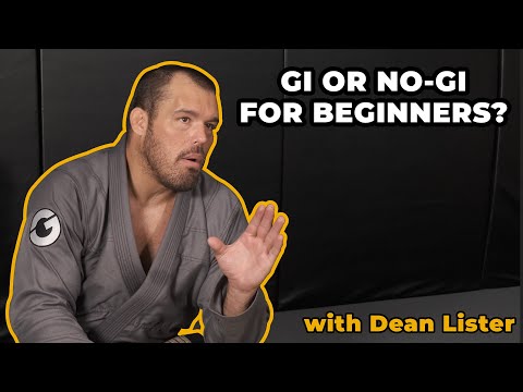 Should Beginners Train Gi or No-Gi? | Dean Lister's Thoughts