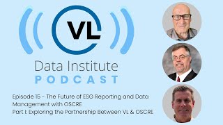 The Future of ESG Reporting and Data Management - Exploring the Partnership Between VL & OSCRE