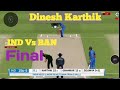 2018 ASIA Cup Final IND Vs BAN Dinesh Karthik Best Finish
