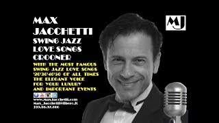 MAX JACCHETTI Swing Jazz Love Songs Crooner video preview