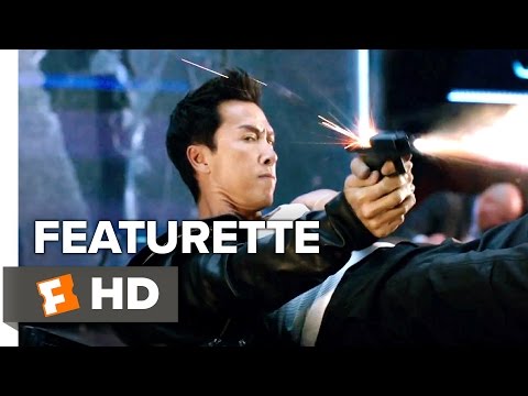 xXx: Return of Xander Cage Featurette - Donnie Yen (2017) - Action Movie