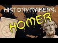 History-Makers: Homer