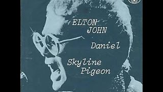 Elton John - Skyline Pigeon 1972 (With Lyrics!)