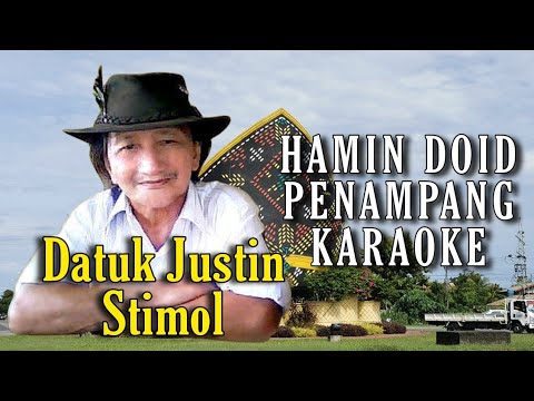 HAMIN DOID PENAMPANG KARAOKE | DATUK JUSTIN STIMOL