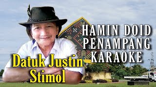 Download lagu HAMIN DOID PENAMPANG KARAOKE | DATUK JUSTIN STIMOL mp3