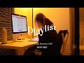 Playlist 💿 Late Night Music | Work & Study with me ( relaxing, romantic, chill ) mynjimye