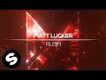 Matt Lucker - Rush (Official Audio)