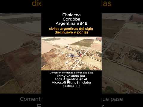 Chalacea, Cordoba desde el Microsoft Flight Simulator #chalacea #cordoba #msfs #joaha45 #argentina