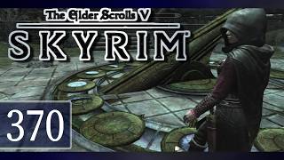 実況 ◇ The Elder Scrolls V: スカイリム ◇ 第370幕
