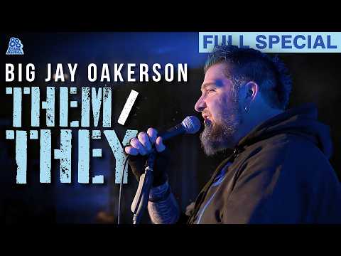 Big Jay Oakerson | Them/They (Full Crowd Work Special)