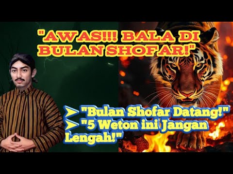 Weton ini harus waspada di bulan Shafar!!!