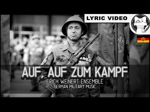 Auf, Auf zum Kampf - Erich Weinert Ensemble  SHORT VERSION [⭐LYRICS GER/ENG][German Military Music ]