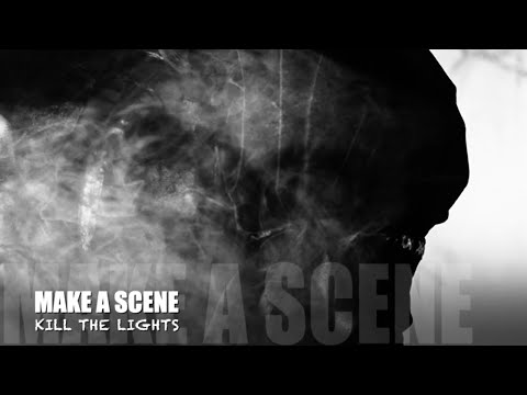 Make A Scene - Kill The Lights (Lyric Video)