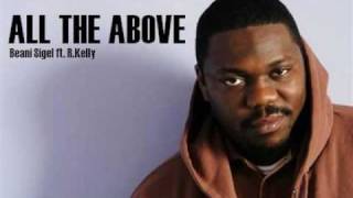 Beanie Sigel ft. R. Kelly - All The Above