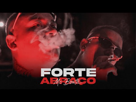 Forte Abraço - Mc Bouth (Videoclipe Oficial)