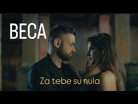 BECA - ZA TEBE SU NULA (Official Video)